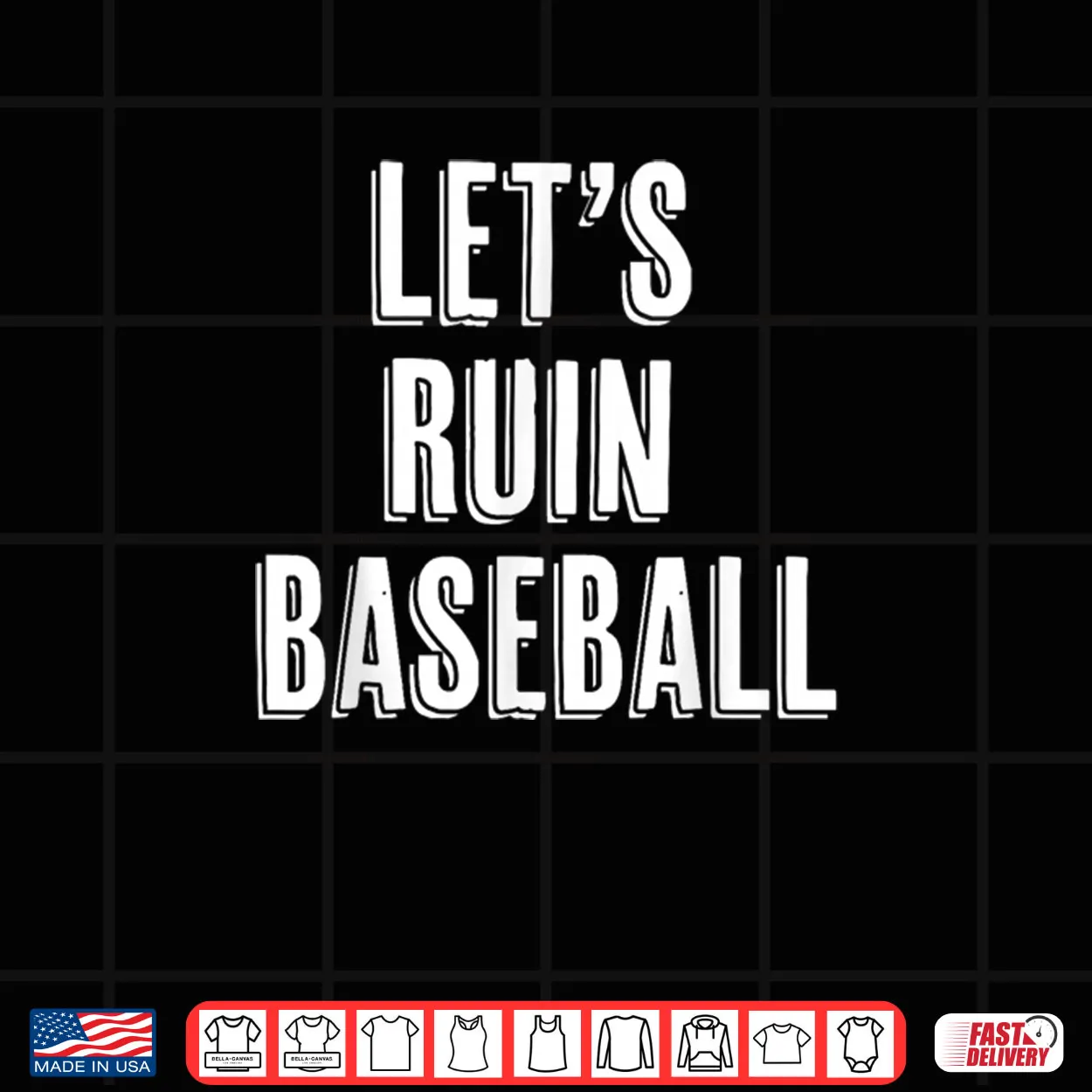 Let’s Ruin Baseball Shirt Let’s Ruin Baseball Shirt