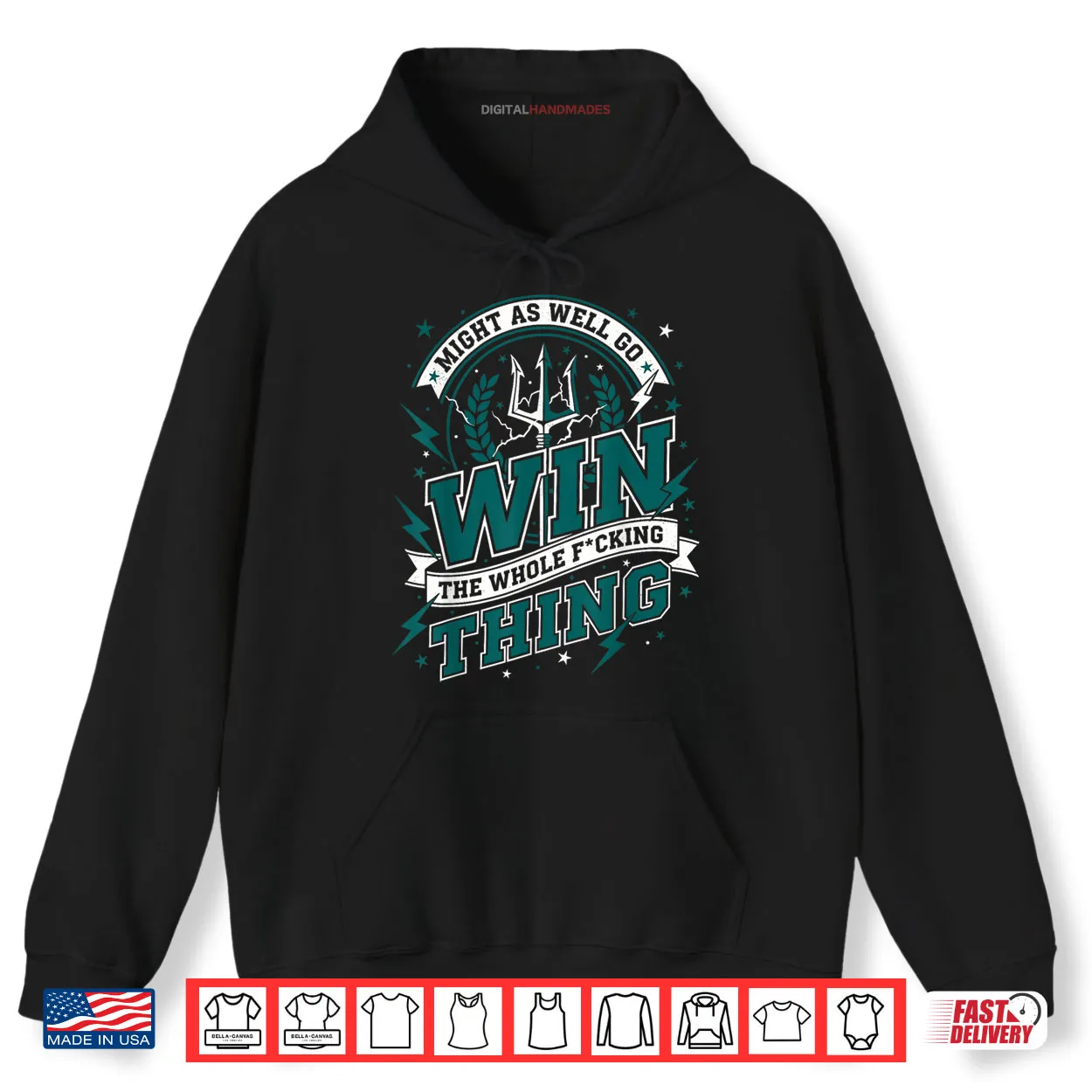 Might As Well Go Win The Whole F Thing Shirt Might As Well Go Win The Whole F Thing Shirt