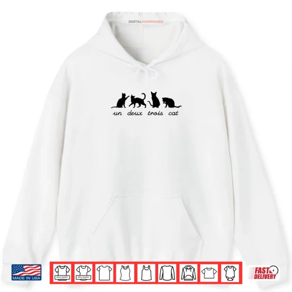 Hoodie Un Deux Trois Cat Cute Funny French Teacher Pun Cat Lover Shirt