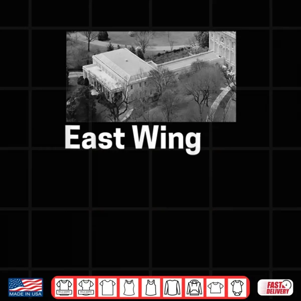 The East Wing of The White House Shirt 2 Design The East Wing of The White House Shirt