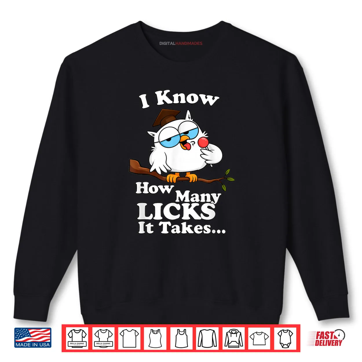 I Know How Many Licks It Takes Lollipop Joke Owl Graphic Shirt I Know How Many Licks It Takes Lollipop Joke Owl Graphic Shirt