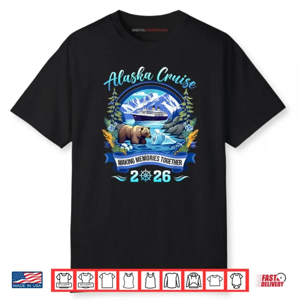 Matching Family Friends and Group Alaskan Alaska Cruise 2026 Shirt Matching Family Friends and Group Alaskan Alaska Cruise 2026 Shirt