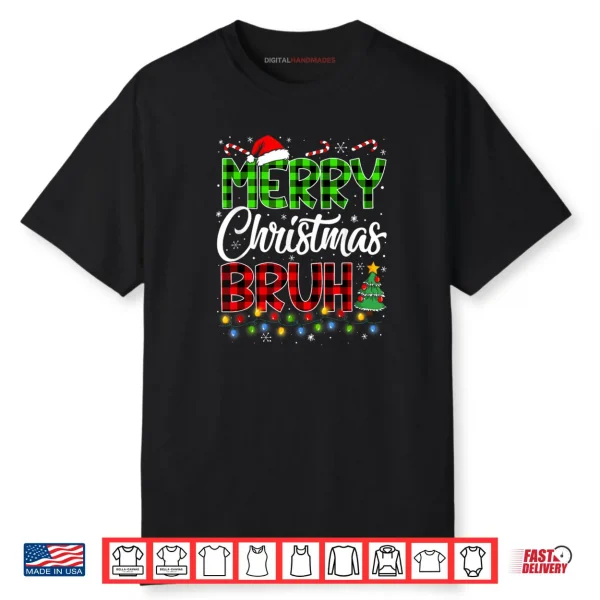 Merry Christmas Bruh Meme Funny Saying Bro Shirt Merry Christmas Bruh Meme Funny Saying Bro Shirt