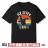 67 Meme 6 7 Numbers Dabbing Six Seven Bruh Shirt