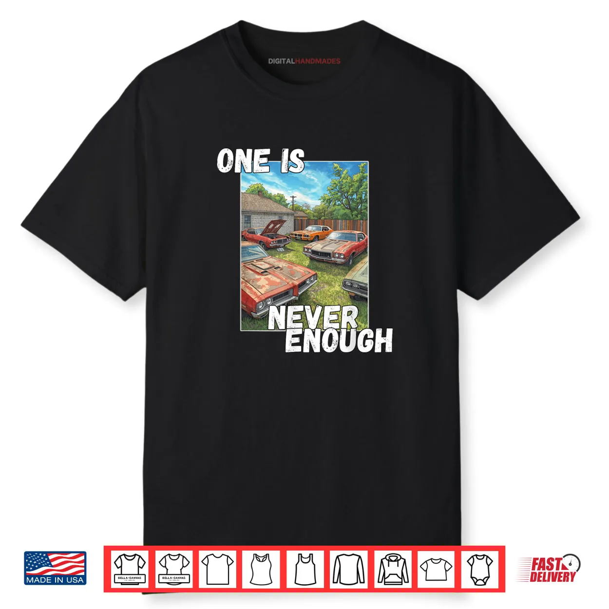 Car One is Never Enough Funny Classic Automobile Shirt Car One is Never Enough Funny Classic Automobile Shirt