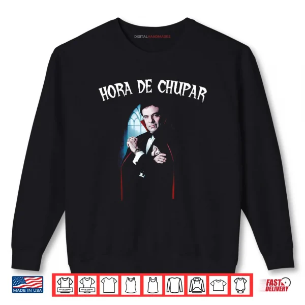 Hora De Chupar 1 Sweatshirt Hora De Chupar