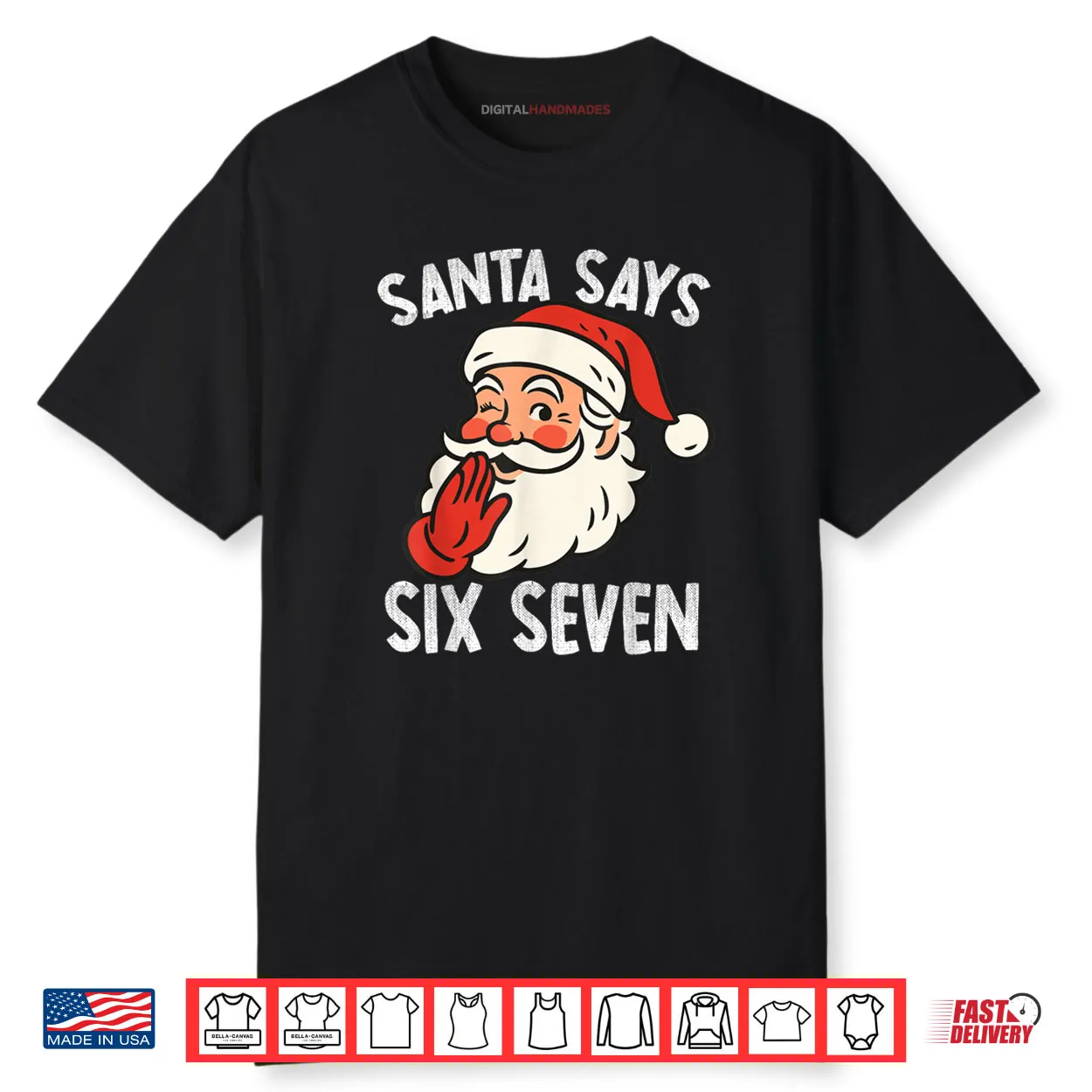 Santa Says Six Seven Christmas 67 Meme Xmas Funny Shirt Santa Says Six Seven Christmas 67 Meme Xmas Funny Shirt