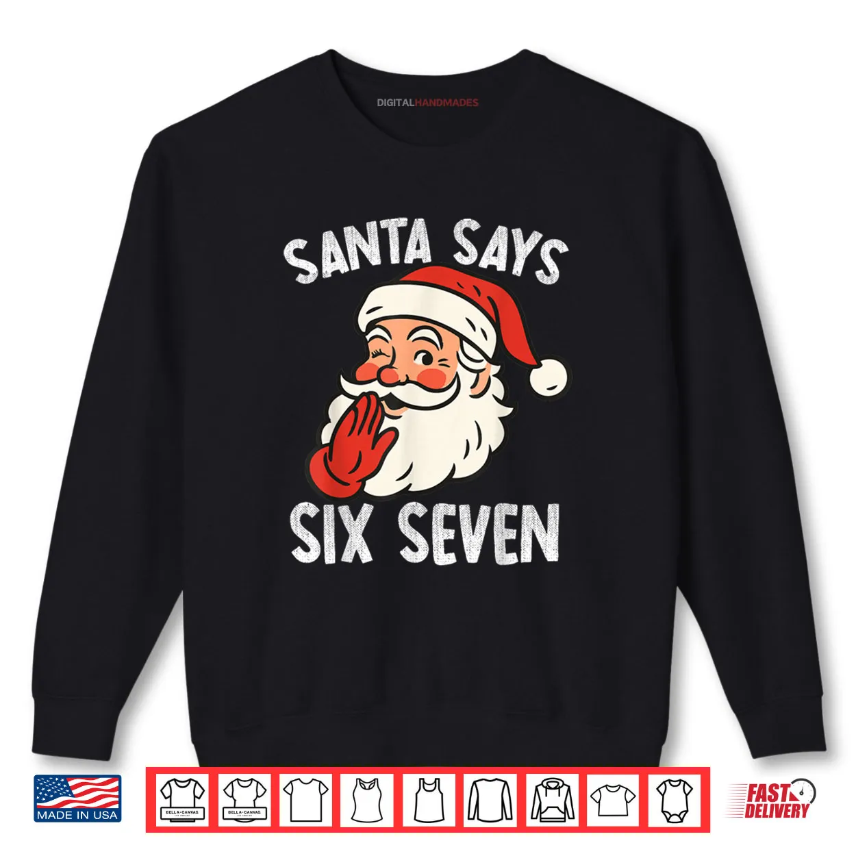 Santa Says Six Seven Christmas 67 Meme Xmas Funny Shirt Santa Says Six Seven Christmas 67 Meme Xmas Funny Shirt