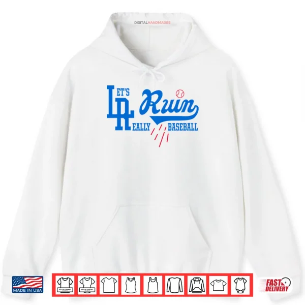 Let’s Really Ruin Baseball LA Shirt 2 Hoodie Lets Really Ruin Baseball LA Shirt