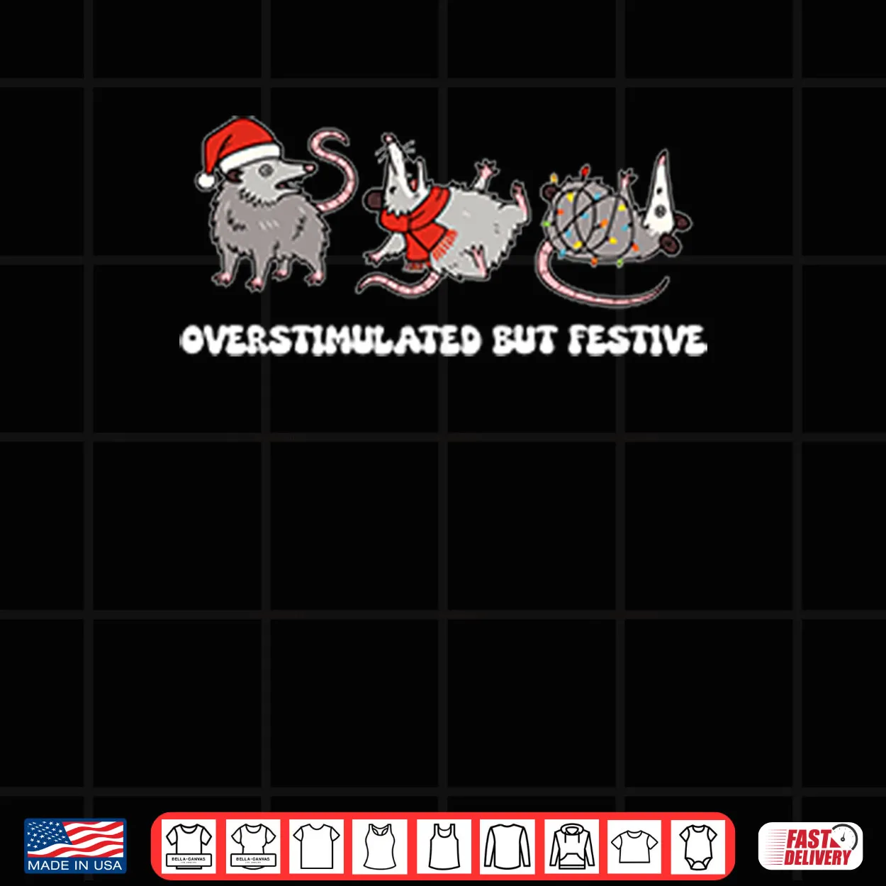 Overstimulated But Festive Possum Christmas Shirt Overstimulated But Festive Possum Christmas Shirt