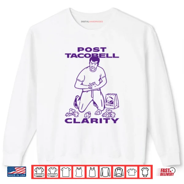 Post Taco Bell Clarity Shirt 1 Sweatshirt Post Taco Bell Clarity Shirt