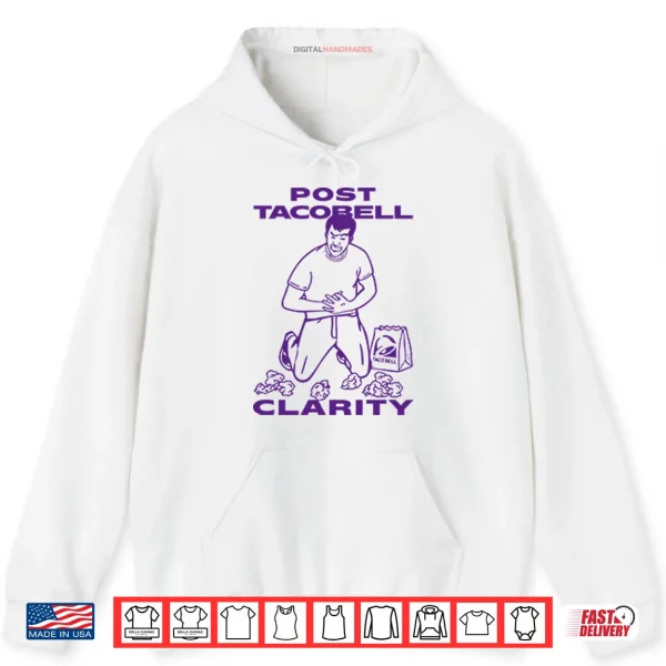Post Taco Bell Clarity Shirt 2 Hoodie Post Taco Bell Clarity Shirt