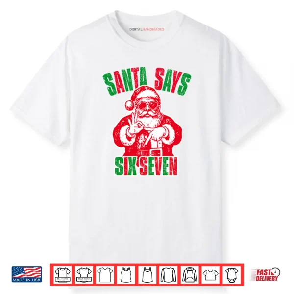 Santa Six Seven Christmas Shirt Santa Six Seven Christmas Shirt