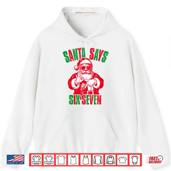 Santa Six Seven Christmas Shirt 2 Hoodie Santa Six Seven Christmas Shirt