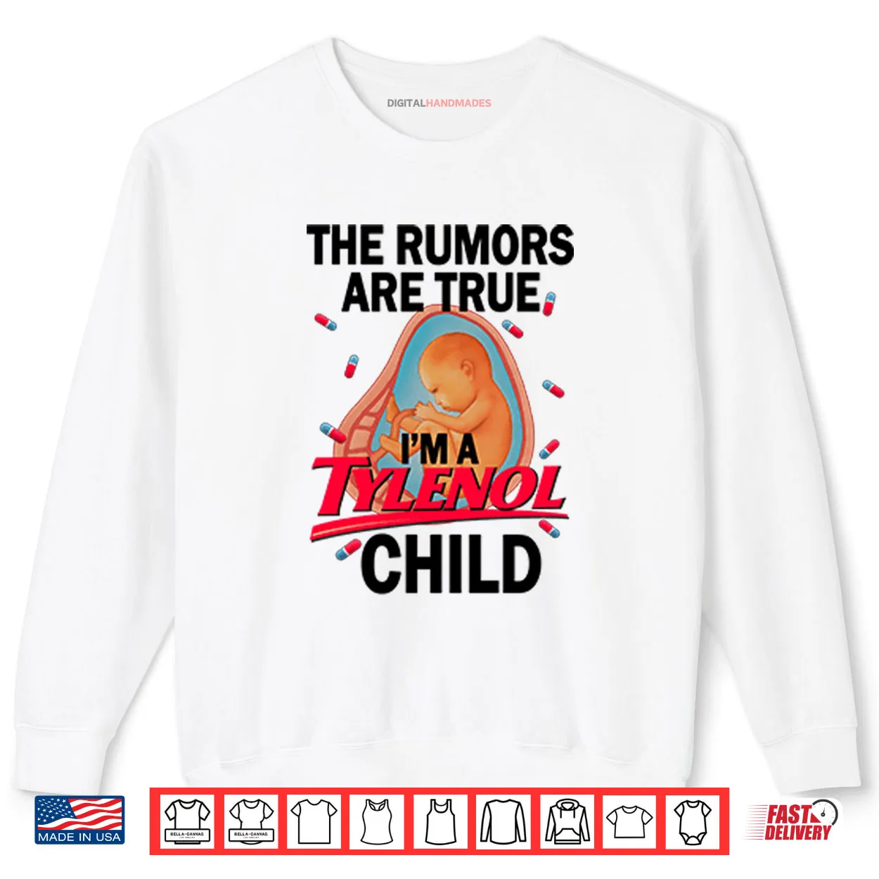 The Rumors Are True I’m A Tylenol Child Shirt The Rumors Are True I’m A Tylenol Child Shirt