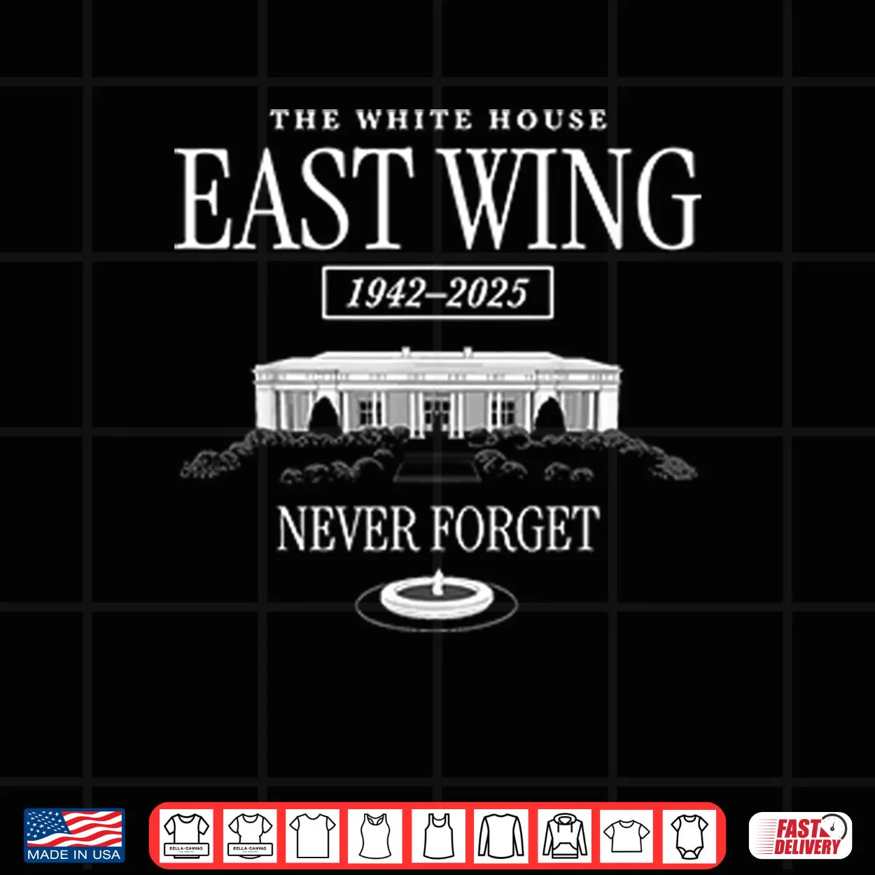 The White House East Wing 1942 2025 Never Forget Shirt The White House East Wing 1942 2025 Never Forget Shirt
