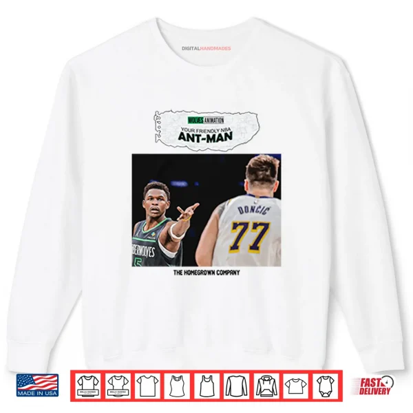 Your Friendly NBA Ant Man Anthony Edwards Shirt 1 Sweatshirt Your Friendly NBA Ant Man Anthony Edwards Shirt