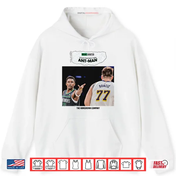 Your Friendly NBA Ant Man Anthony Edwards Shirt 2 Hoodie Your Friendly NBA Ant Man Anthony Edwards Shirt