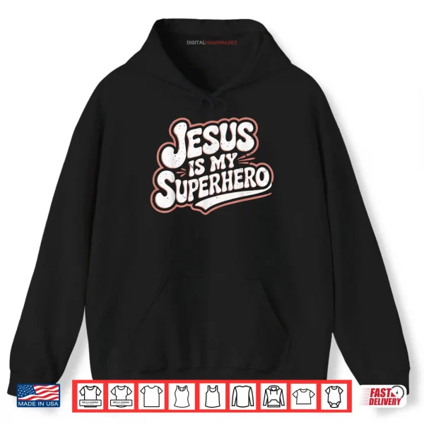 Girls Jesus Is My Superhero Christian Toddler Sister God Mom Shirt 2 Hoodie Girls Jesus Is My Superhero Christian Toddler Sister God Mom Shirt