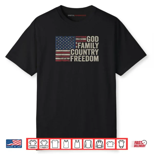 God Family Country Freedom 4th July USA Flag Christian Shirt