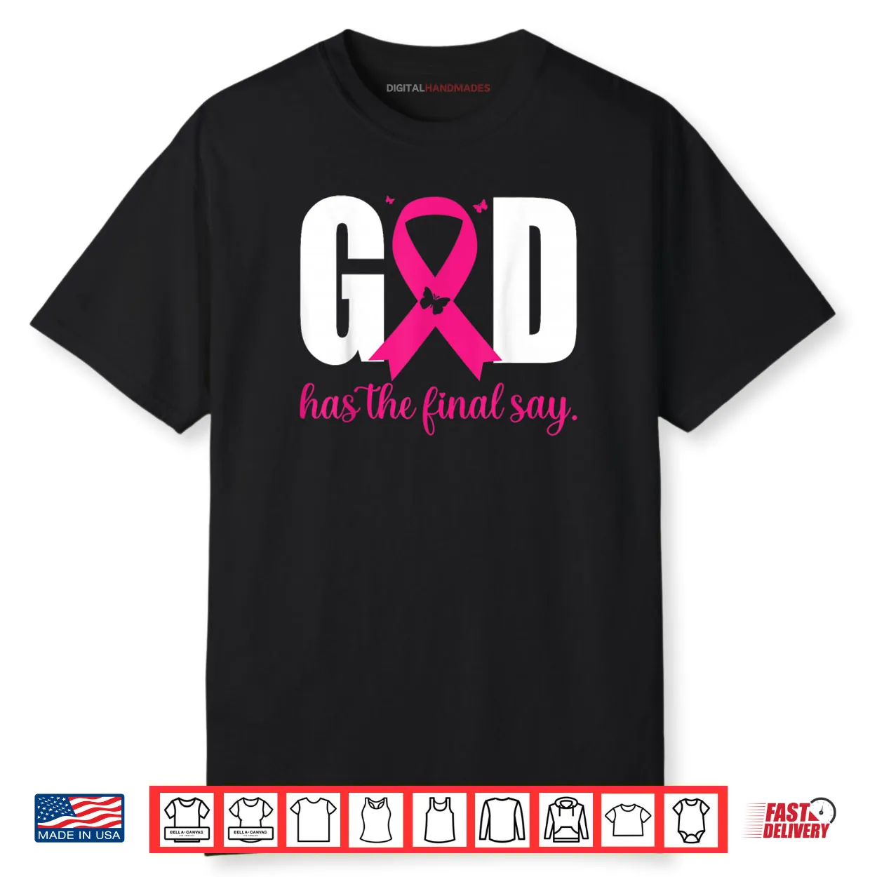 God Has The Final Say Breast Cancer Christian Pink Ribbon Shirt God Has The Final Say Breast Cancer Christian Pink Ribbon Shirt