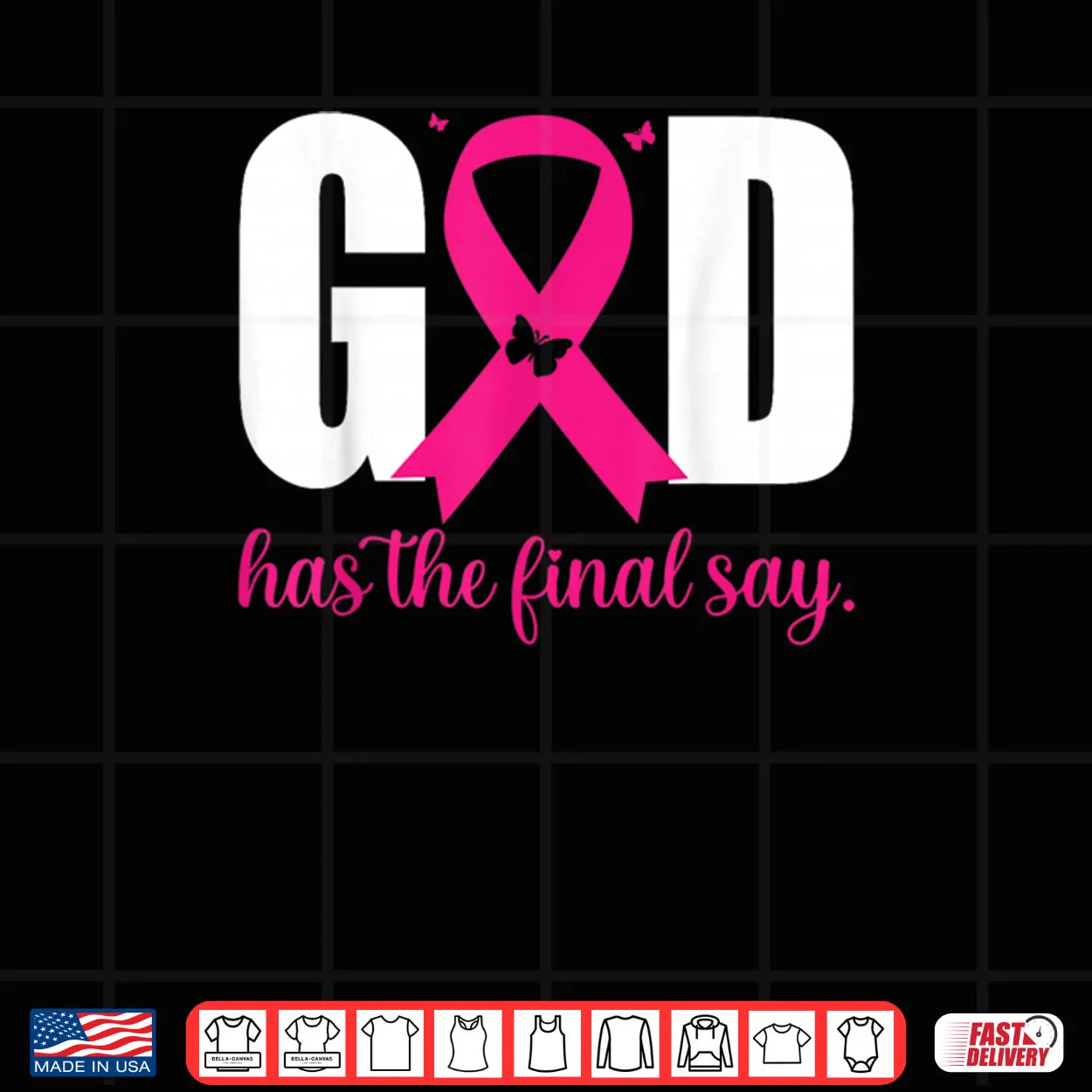 God Has The Final Say Breast Cancer Christian Pink Ribbon Shirt God Has The Final Say Breast Cancer Christian Pink Ribbon Shirt