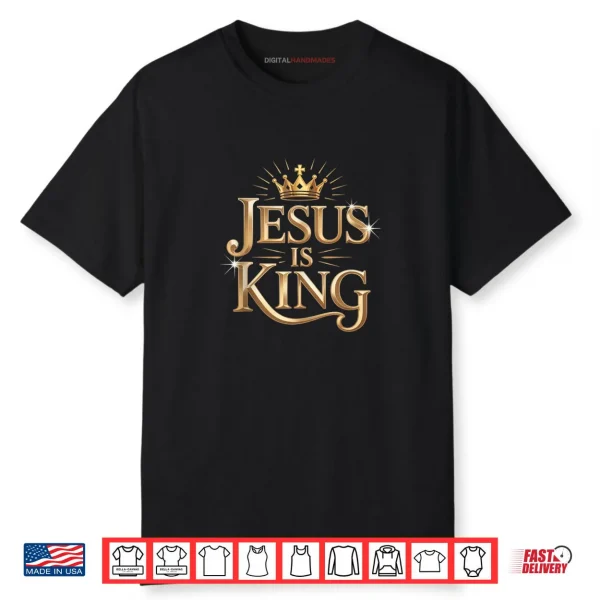 Jesus is King Bible Verse John 14 6 Christian God Religious Funny Shirt