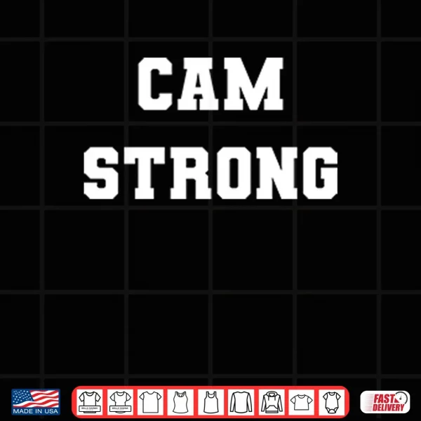 Cam Strong T ShirtCam Strong Shirt 3 Design Cam Strong T ShirtCam Strong Shirt