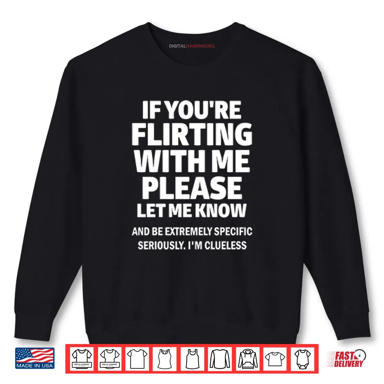 If You’re Flirting With Me Please Let Me Know Shirt If You’re Flirting With Me Please Let Me Know Shirt