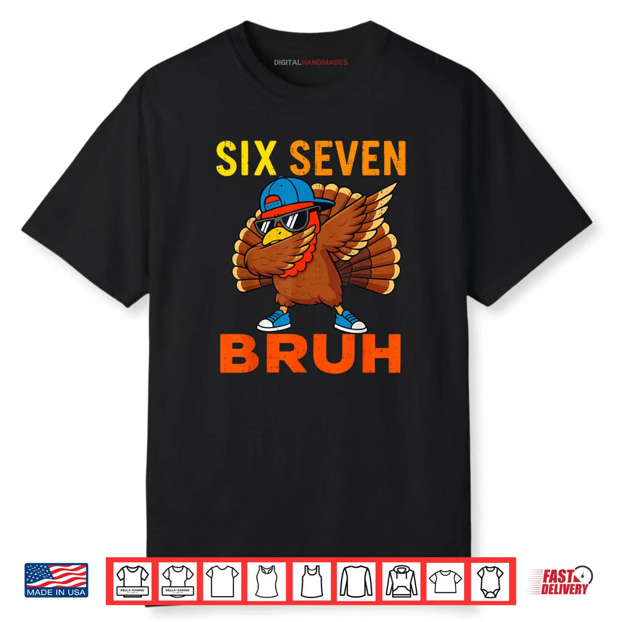 6 7 Six Seven Bruh Turkey Gen Z Alpha Meme Slang Shirt 6 7 Six Seven Bruh Turkey Gen Z Alpha Meme Slang Shirt