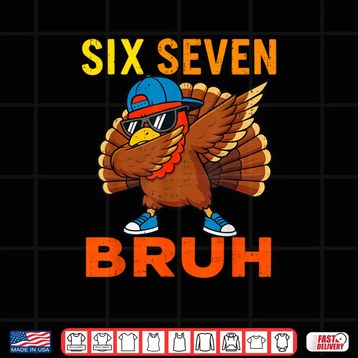 6 7 Six Seven Bruh Turkey Gen Z Alpha Meme Slang Shirt 6 7 Six Seven Bruh Turkey Gen Z Alpha Meme Slang Shirt