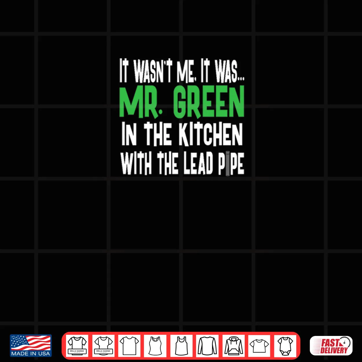 Mr Green Kitchen Lead Pipe Clue Shirt Mr Green Kitchen Lead Pipe Clue Shirt