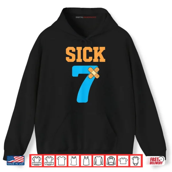 Sick Seven Meme Six Seven Sick 7 Funny Bandage Shirt 2 Hoodie Sick Seven Meme Six Seven Sick 7 Funny Bandage Shirt