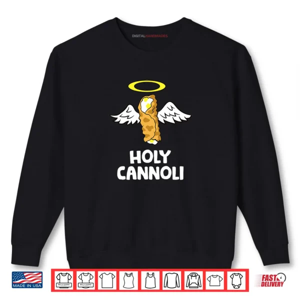 Holy Cannoli Shirt 1 Sweatshirt Holy Cannoli Shirt
