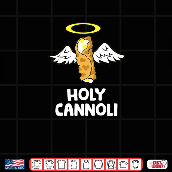 Holy Cannoli Shirt 3 Design Holy Cannoli Shirt