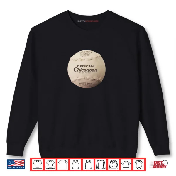 Official Chicagoan Softball Logo Parody Shirt 1 Sweatshirt Official Chicagoan Softball Logo Parody Shirt