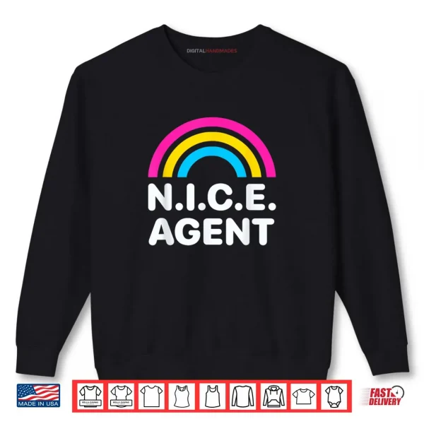 Nice Agent Official Happy Member Protest Costume Shirt 1 Sweatshirt Nice Agent Official Happy Member Protest Costume Shirt
