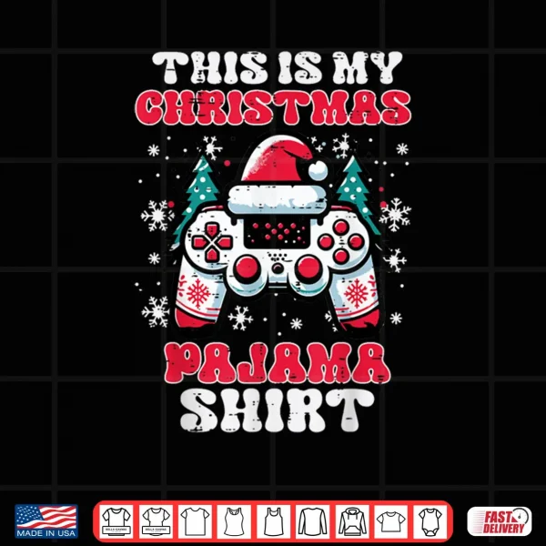 This My Christmas Pajama Shirt Gaming Xmas Shirt 3 Design This My Christmas Pajama Shirt Gaming Xmas Shirt