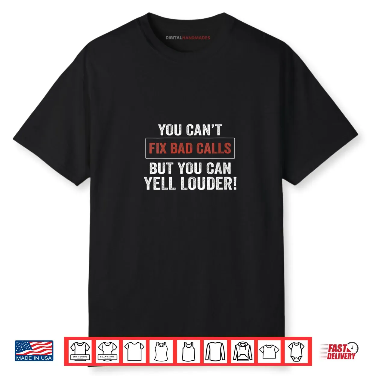 Womens You Can’t Fix Bad Calls But You Can Yell Louder Shirt Womens You Can’t Fix Bad Calls But You Can Yell Louder Shirt