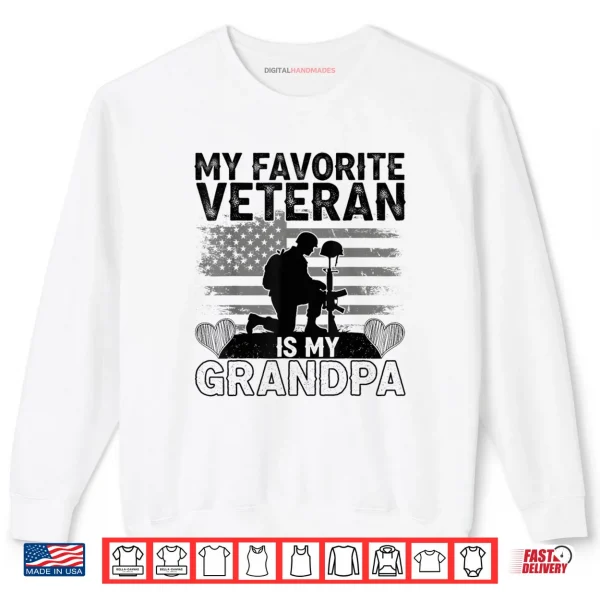 My Favorite Veteran is My Grandpa American Veterans Day Shirt 1 Sweatshirt My Favorite Veteran is My Grandpa American Veterans Day Shirt