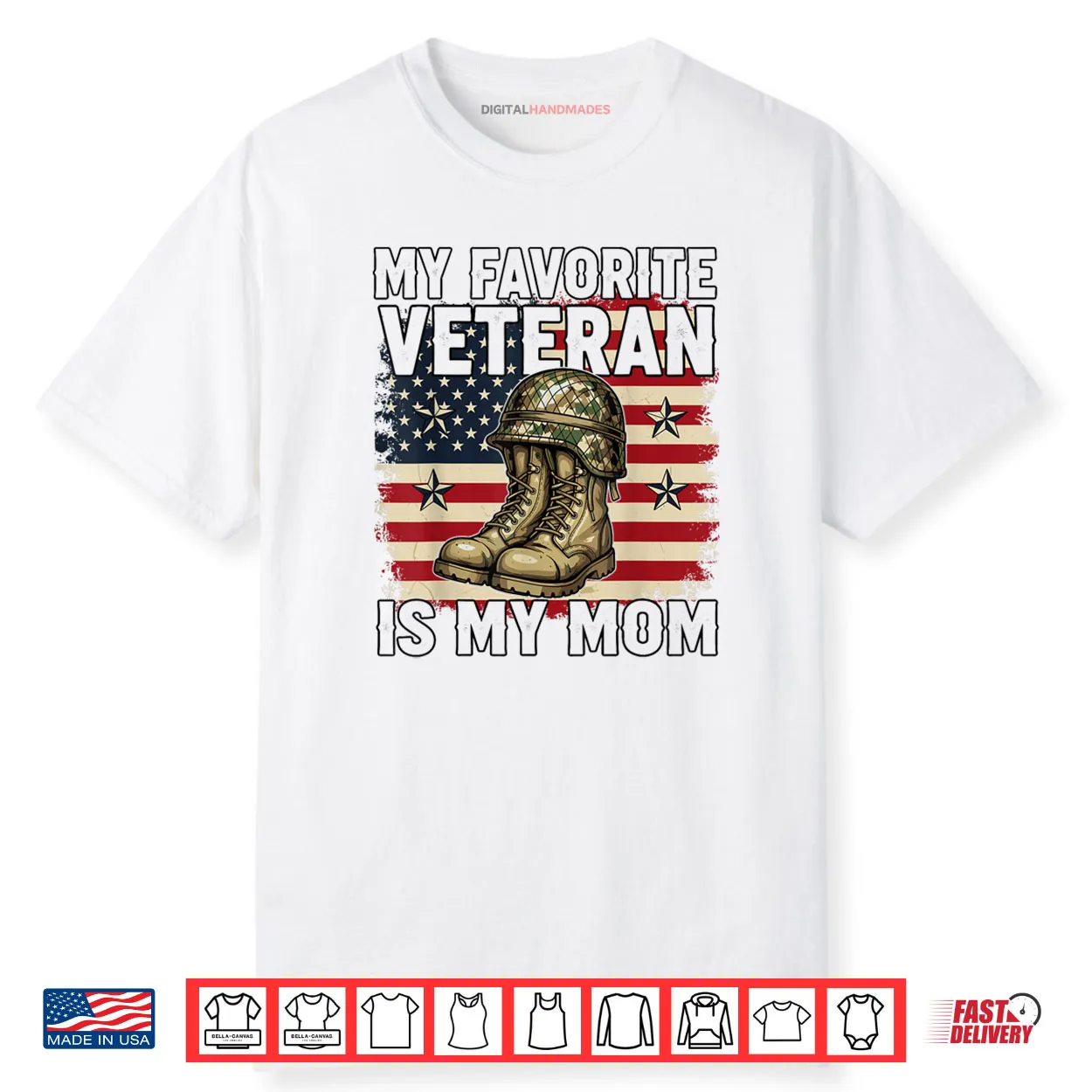 My Favorite Veteran is My Mom Patriotic Veterans Day Shirt My Favorite Veteran is My Mom Patriotic Veterans Day Shirt