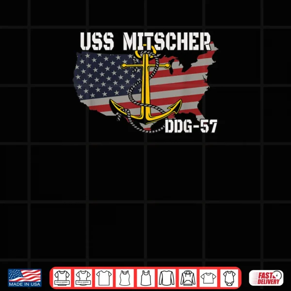 USS Mitscher DDG 57 Destroyer Veteran Day Father Grandpa Dad Shirt 3 Design USS Mitscher DDG 57 Destroyer Veteran Day Father Grandpa Dad Shirt