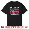 Veteran Wife Married Mine Proud Military Husband Veteran Day Shirt