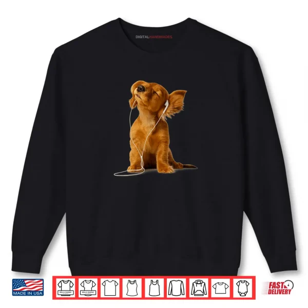 Sweatshirt Cute Dog Listening to Music Chill Puppy with Headphones Shirt