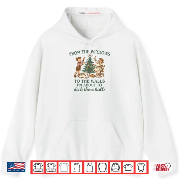 Hoodie from The Windows to The Walls Funny Quote Holiday Party Shirt