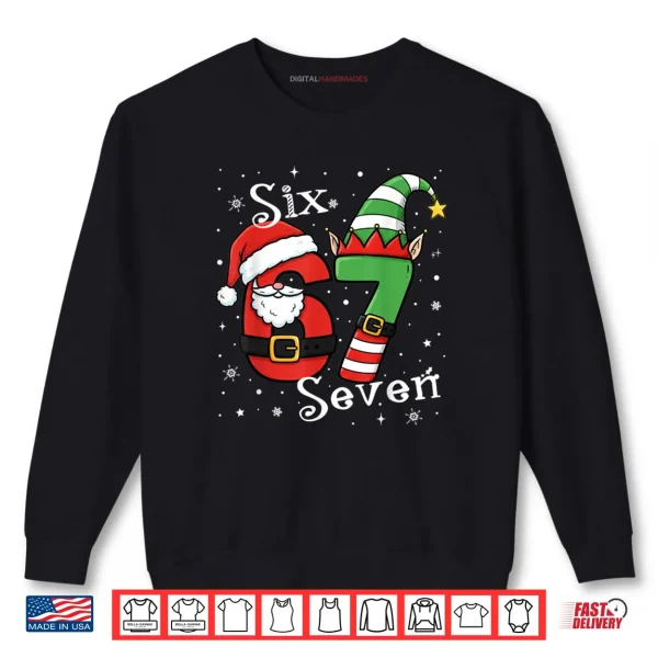 Sweatshirt Six Seven 67 Meme 6 7 Elf Santa Christmas Pajamas Shirt