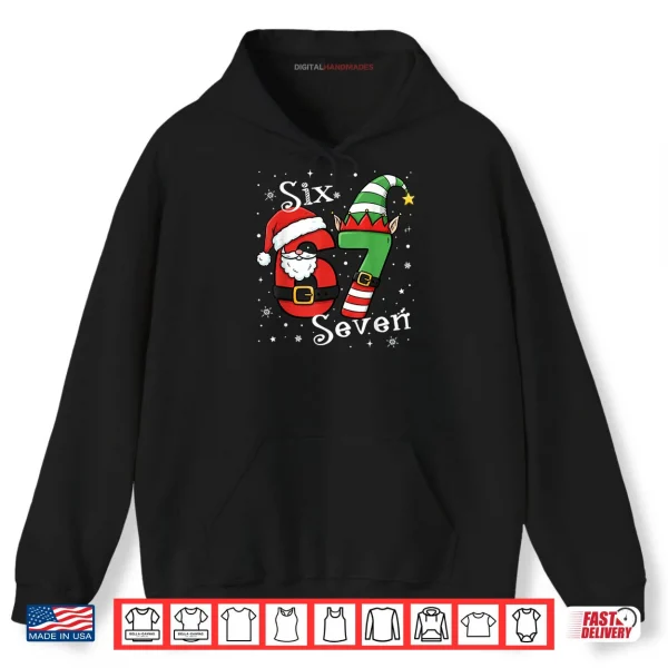 Hoodie Six Seven 67 Meme 6 7 Elf Santa Christmas Pajamas Shirt