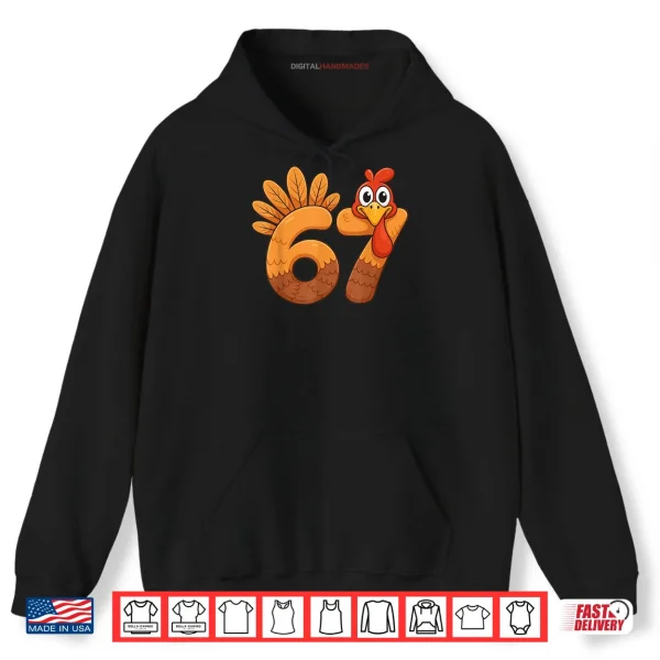 Hoodie 67 Meme Thanksgiving Turkey Day 6 7 Funny Holiday Shirt