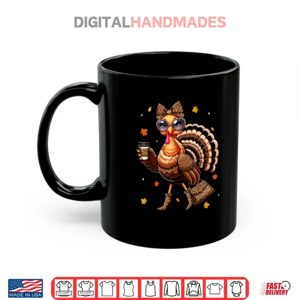 Mug Leopard Turkey Drinking Coffee Thanksgiving Turkey Day Shirt