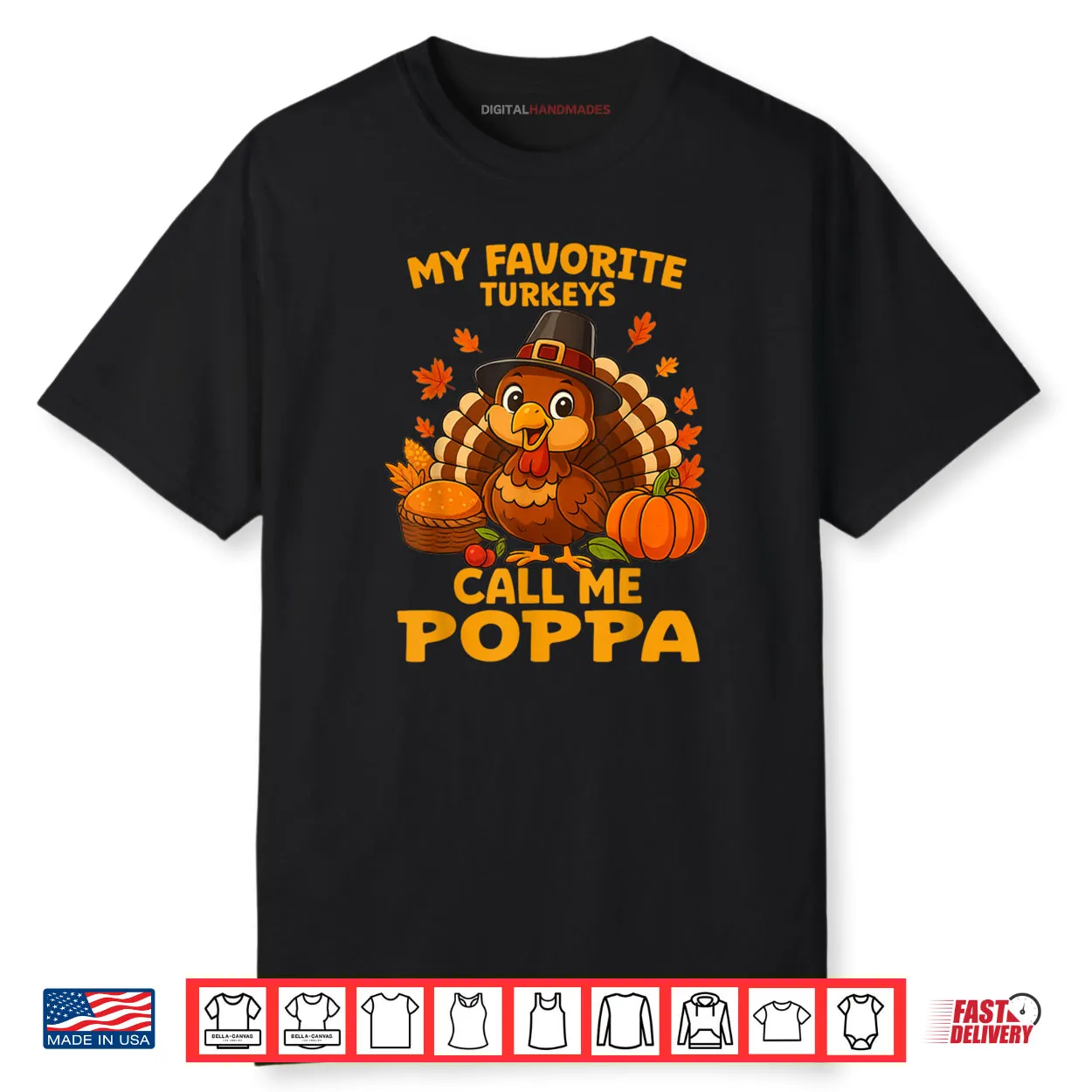 My Favorite Turkeys Call Me Poppa Thanksgiving Shirt My Favorite Turkeys Call Me Poppa Thanksgiving Shirt